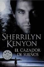 El Cazador de Sueños de Sherrilyn Kenyon Libros de Romántica Blog