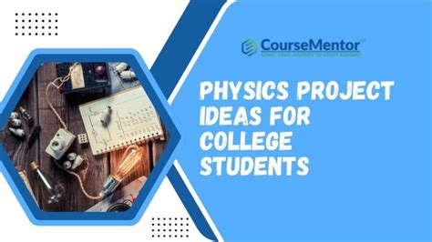 70+ Captivating Physics Project Ideas for College Students: Hands-On ...