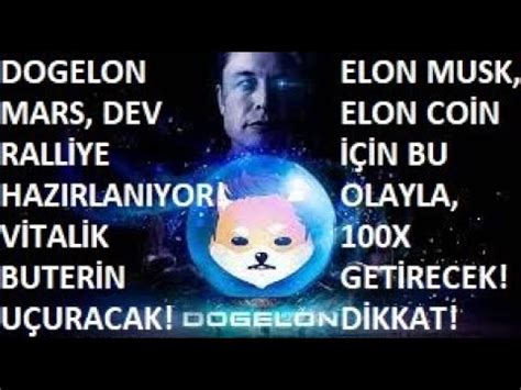 VİTALİK BUTERİN DEN DOGELON MARS RALLİSİ ELON MUSK IN GİZLİ ELON COİN