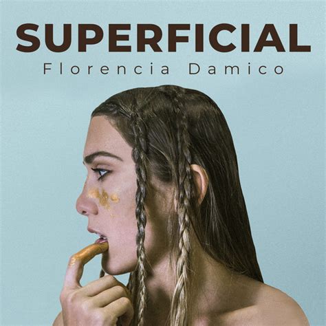 Superficial Song And Lyrics By Florencia DAmico Spotify