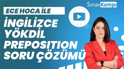 İNGİLİZCE YÖKDİL PREPOSITION SORU ÇÖZÜMÜ I ECE HOCA YouTube