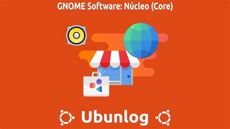 Gnome Software Aplicaciones En Gnome Nucleo Para 2023 Ubunlog