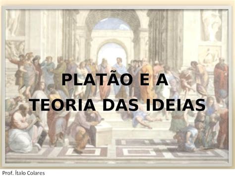 PPT Platão e a teoria das ideias DOKUMEN TIPS