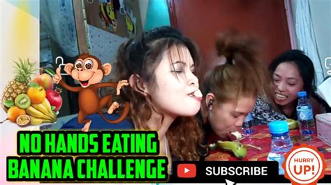 Makitawa Sa Aming Challenge Na No Hands Eating Banana Challenge YouTube