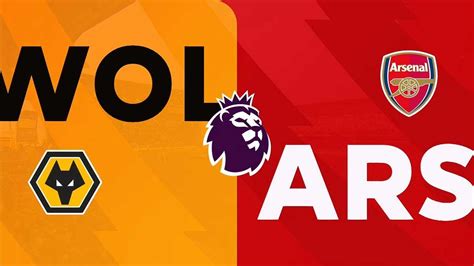 Wolves Vs Arsenal Live Streaming And Tv Listings Scores Videos