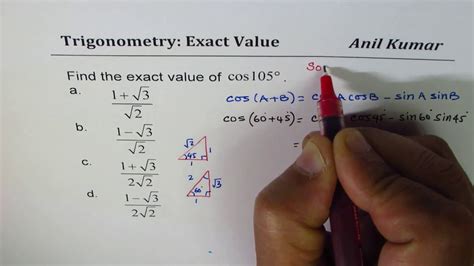 Find Exact Value Of Cos105 And Sin15 Compound Angle Application YouTube