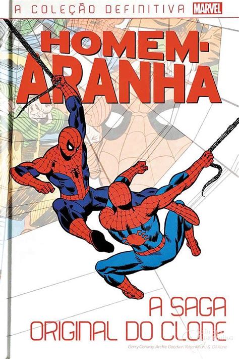 Cole O Definitiva Do Homem Aranha Vol A Saga Original Do Clone By