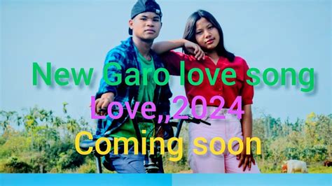 New Garo Love Song Coming Soon Video Oh Metra Na A Banonichim Na A