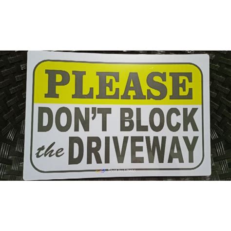 Please Don T Block The Driveway Yellow Signage A4 Size PVC Hard