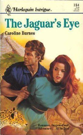 Jaguar S Eye Harlequin Intrigue No 154 By Caroline Burnes Goodreads