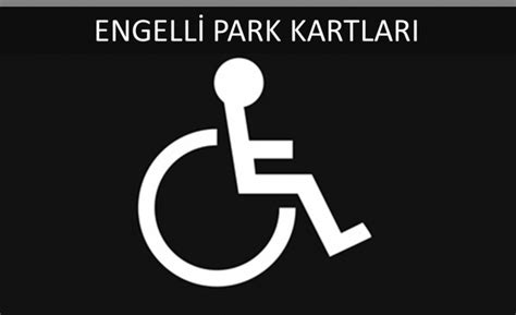 Engelli Ara Park Kart Ne E Yarar Nas L Al N R