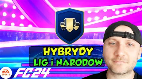 HYBRYDY LIG I NARODÓW NAJTAŃSZE ROZWIĄZANIE EA FC 24 PORADNIK YouTube