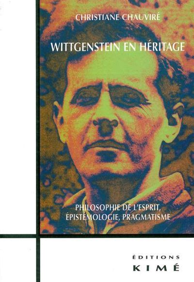 Wittgenstein En Heritage Philosophie De L Esprit Epistemologie