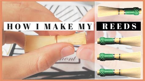 How I Make My Reeds A Step By Step Video To Build Your Bassoon Reeds Without Special Tools