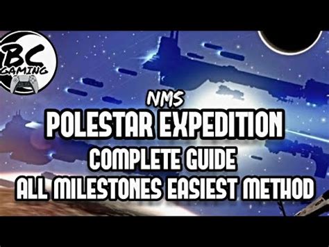 No Man S Sky Expedition Polestar Walkthrough Complete Guide All