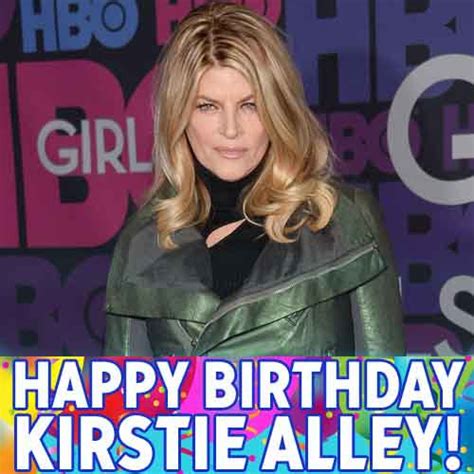 Kirstie Alleys Birthday Celebration Happybdayto