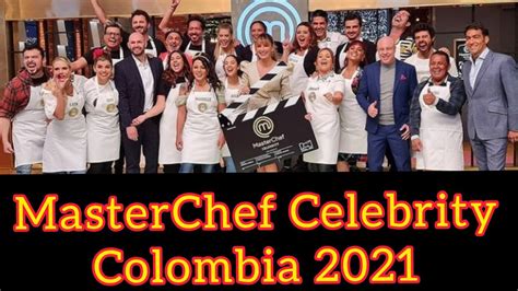 Masterchef Celebrity Colombia 2021 Capitulo 1 Junio 5 ElcartelTv