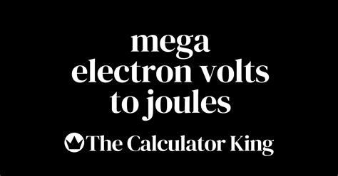 Convert Mega Electron Volts to Joules (MeV to J) | Examples & Steps