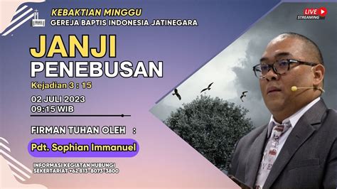 Kebaktian Minggu Gbi Jatinegara Janji Penebusan Minggu Juli