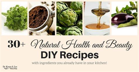 30 Natural Health And Beauty Diy Recipes