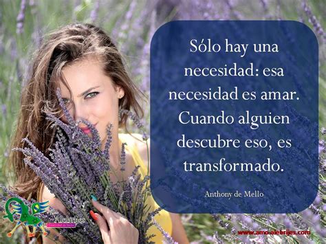 Frases Celebres Anthony De Mello Amo Alebrijes