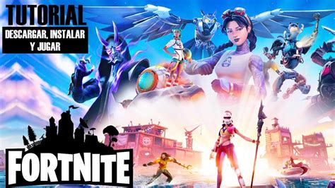 Tutorial Descargar Instalar Y Jugar Fortnite Para Pc 2020 Mi