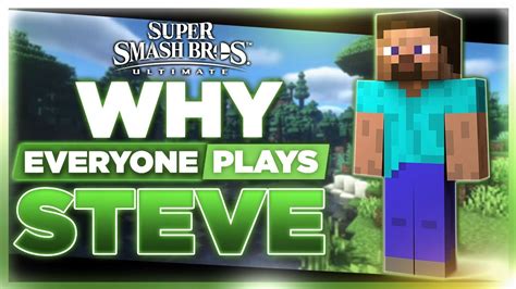 Why Steve Is Taking Over Super Smash Bros Ultimate Youtube