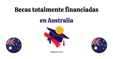 Becas Totalmente Financiadas En Australia Viajes