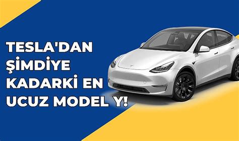 Tesla Model Y nin uygun fiyatlı versiyonu satışa sunuldu Otomobil