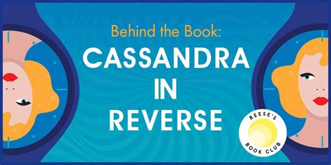 Behind The Book Cassandra In Reverse