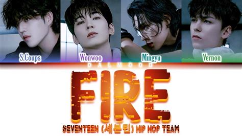 Seventeen Hip Hop Team Fire Color Coded Lyrics Han Rom Eng