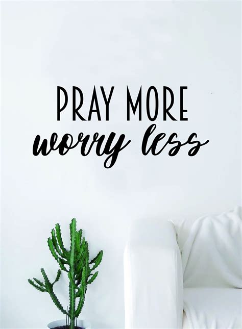 Pray More Worry Less Decal Sticker Wall Vinyl Art Home Decor Teen Quote