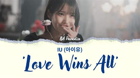 Iu Love Wins All Lirik Terjemahan Indonesia Youtube