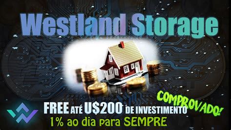 Scam Westland Storage Ao Dia Em Lucro Vitalicio Youtube