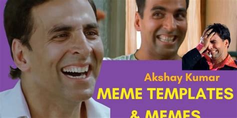 Akshay Kumar Meme Templates And Memes