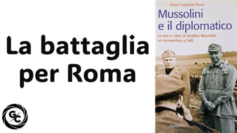 La Battaglia Per Roma Dal Diario Di Serafino Mazzolini Maggio