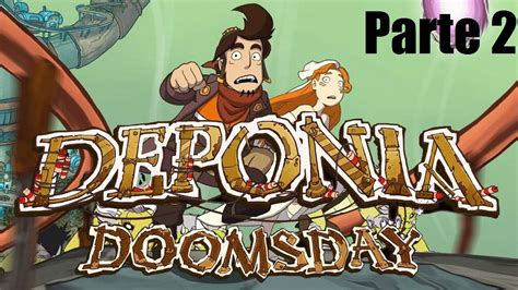 Guia Deponia Doomsday Espa Ol Parte Youtube