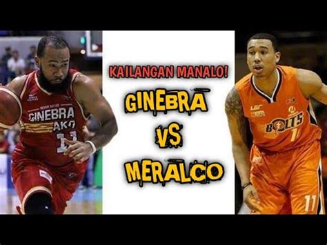 Kailangan Manalo Barangay Ginebra Vs Meralco Bolts YouTube