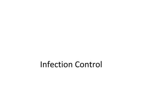 PPT - Infection Control PowerPoint Presentation, free download - ID:265496