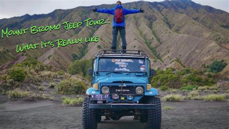 Episode Mount Bromo Jeep Tour What It S Really Like Youtube