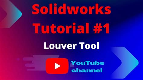 SolidWorks 1 Sheet Metal Box Using Louver Tool YouTube