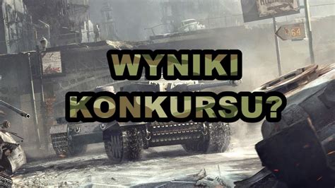 Wyniki Konkursu WoT... - YouTube