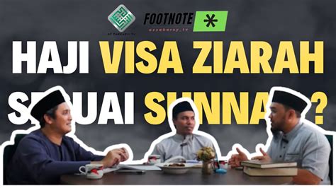 Haji Visa Ziarah Sesuai Sunnah Footnote Youtube