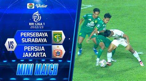 Mini Match PERSEBAYA Surabaya VS PERSIJA Jakarta BRI Liga 1 2022