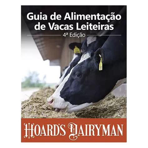 Livro Guia De Alimentação De Vacas Leiteiras Mike Hutjens Em Português