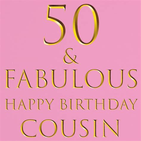 Happy 50th Birthday Cousin Images Janina Jonell