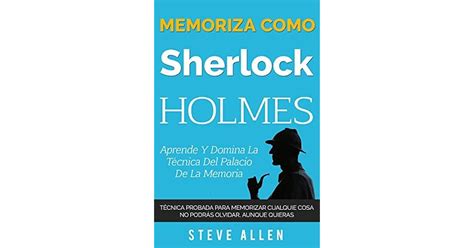 Libro Memoriza Como Sherlock Holmes Pdf Vostan