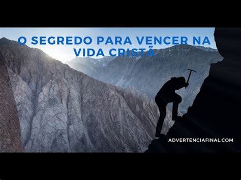 O Segredo para Vencer na Vida Cristã 21 02 2023 YouTube