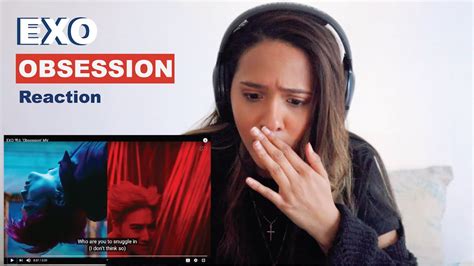 EXO 엑소 Obsession MV REACTION YouTube