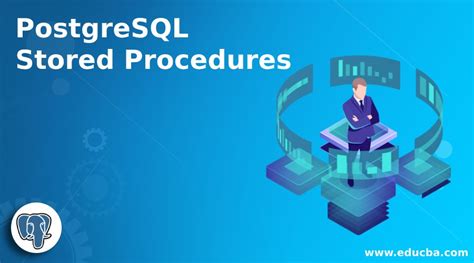 Postgresql Stored Procedures How Stored Procedures Work Examples